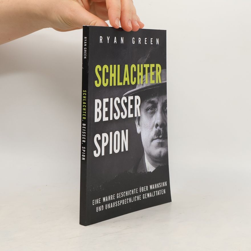 Ryan Green Schlachter, Beisser, Spion