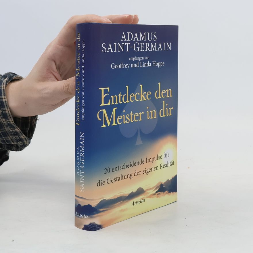Saint Germain Entdecke den Meister in dir