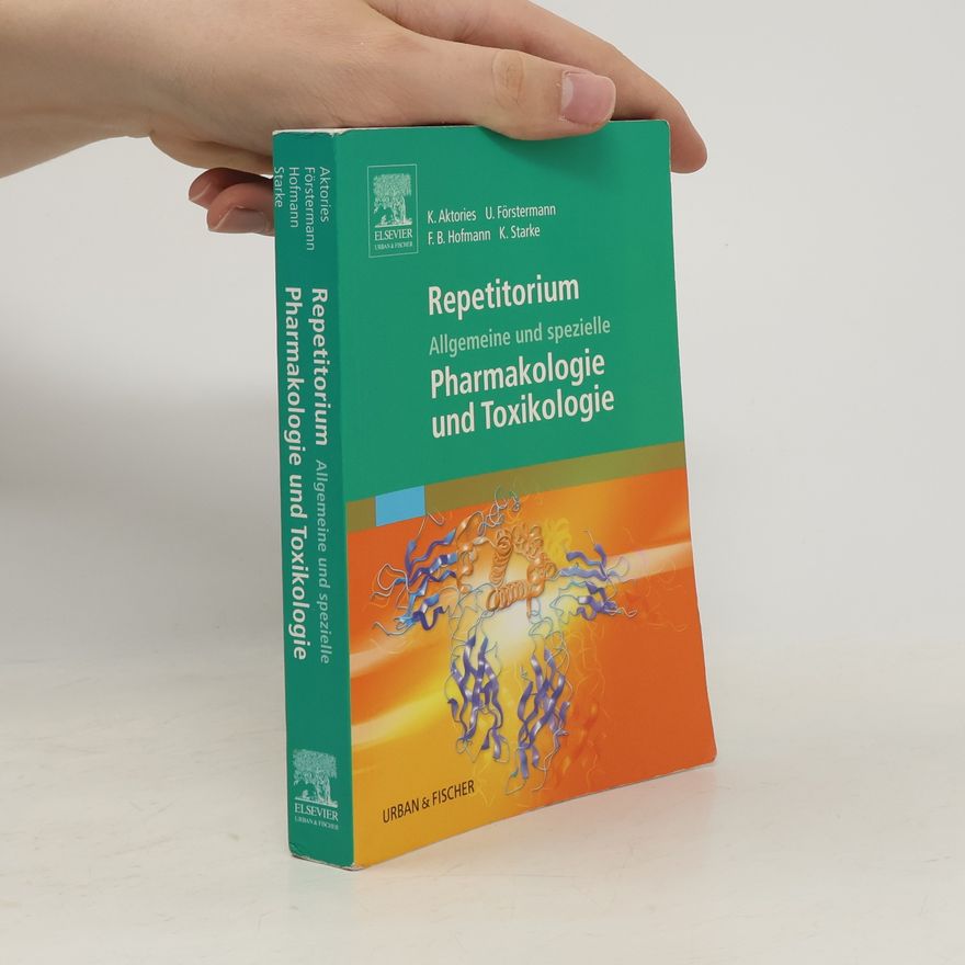 Klaus Aktories Repetitorium allgemeine und spezielle Pharmakologie und Toxikologie