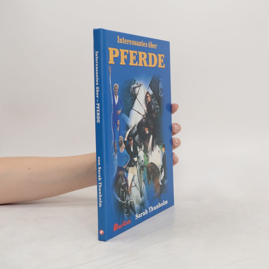 Sarah Thunholm Interessantes über Pferde