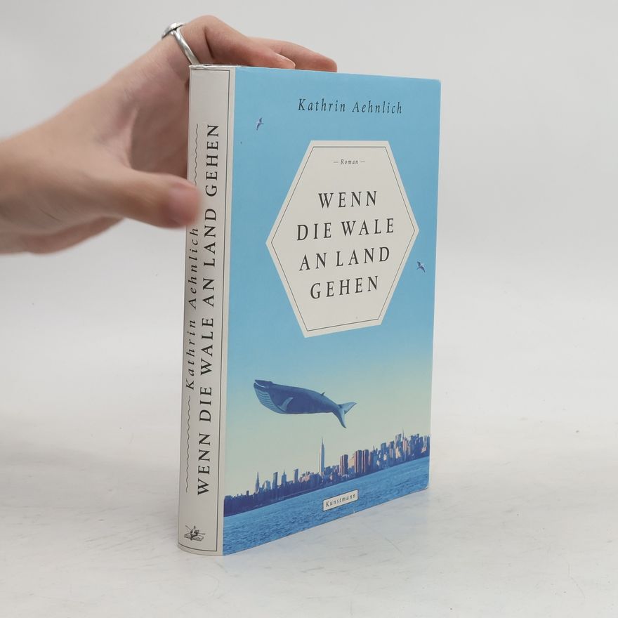 Kathrin Aehnlich Wenn die Wale an Land gehen