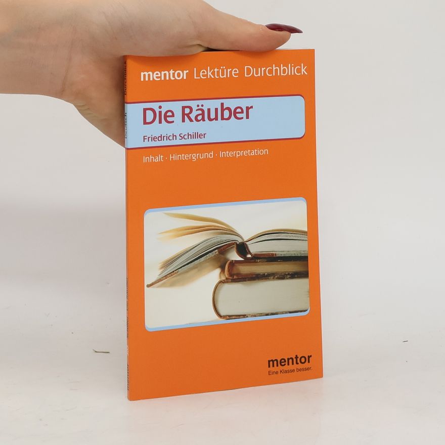Detlev Mahnert Friedrich Schiller, Die Räuber