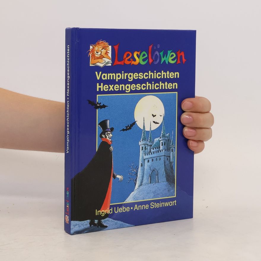 Anne Steinwart Leselöwen. Vampirgeschichten. Hexengeschichten