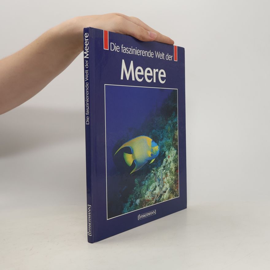 Various authors Die faszinierende Welt der Meere