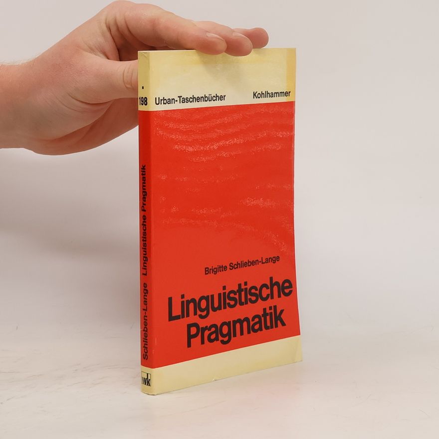 Brigitte Schlieben-Lange Linguistische Pragmatik