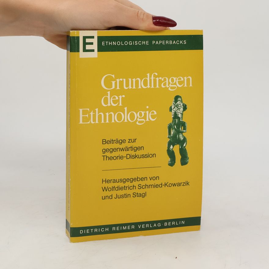 Wolfdietrich Schmied-Kowarzik Grundfragen der Ethnologie