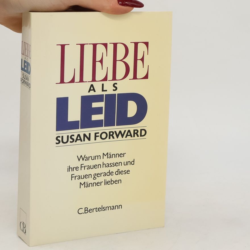 Susan Forward Liebe als Leid