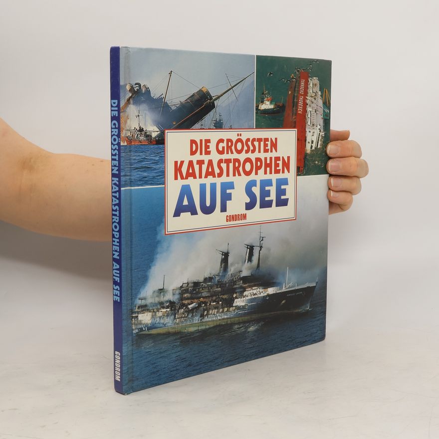 Keith Eastlake Die grössten Katastrophen auf See