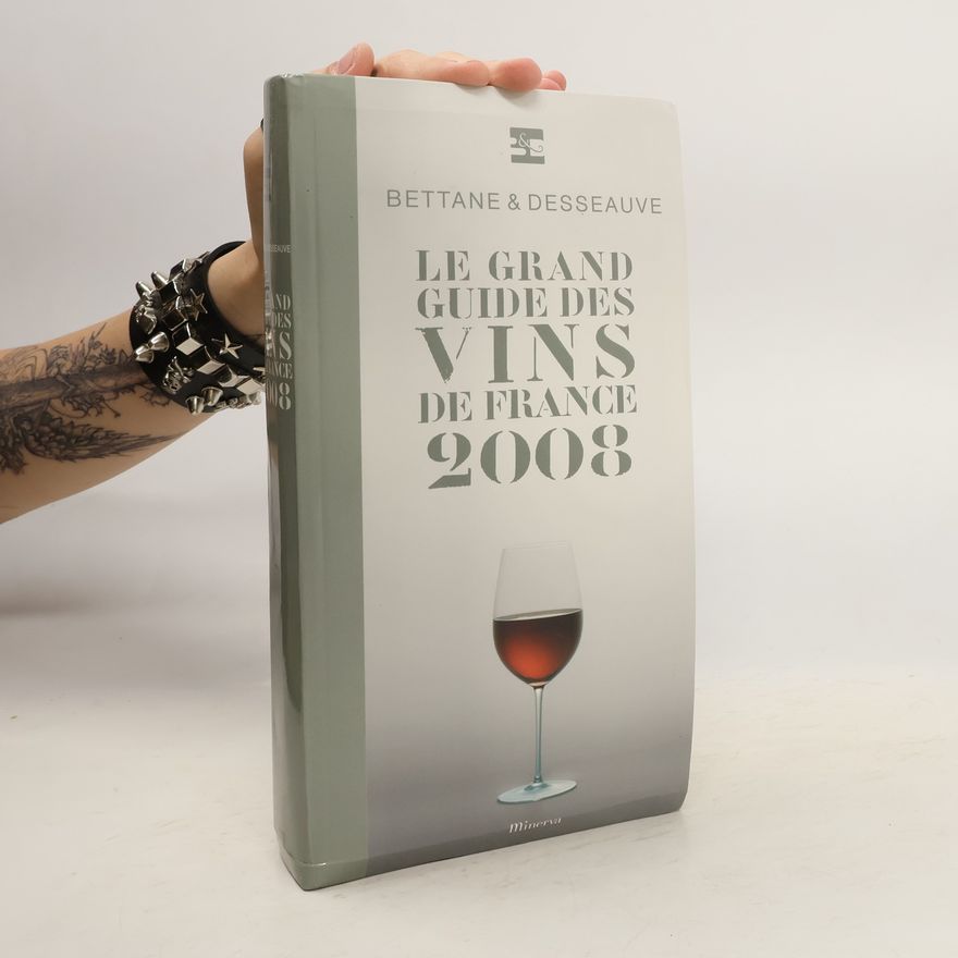 Thierry Desseauve Le grand guide des vins de France