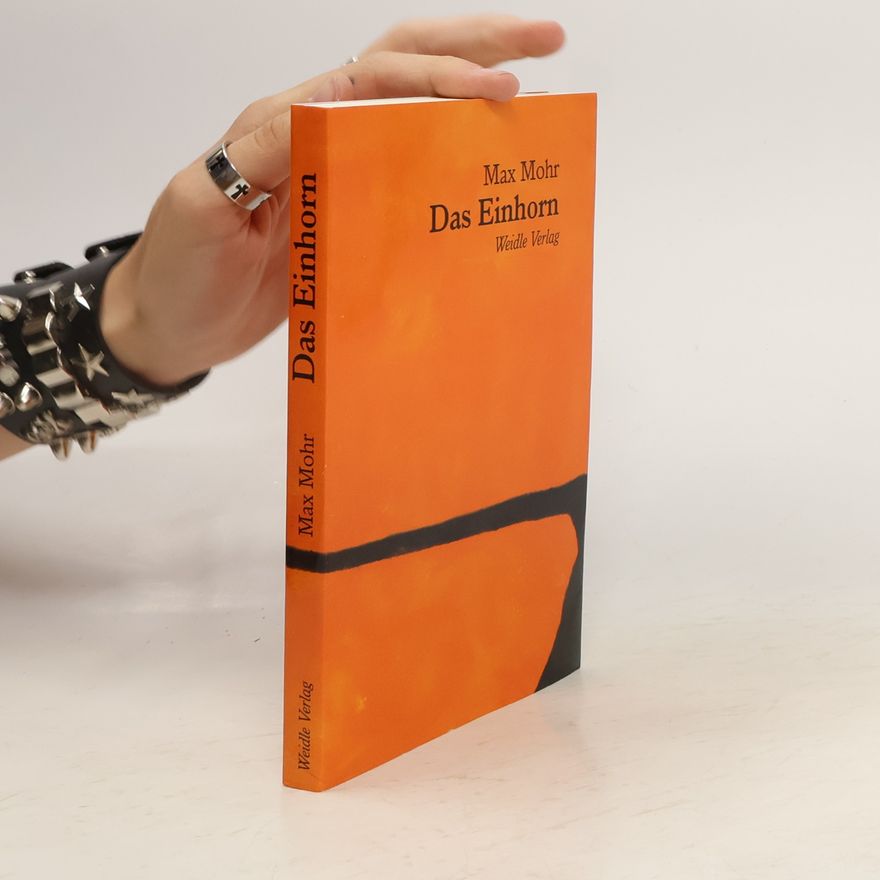 Max Mohr Das Einhorn