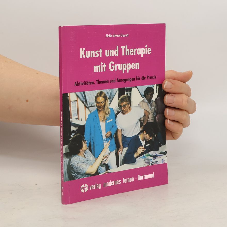 Meike Aissen Crewett Kunst und Therapie mit Gruppen
