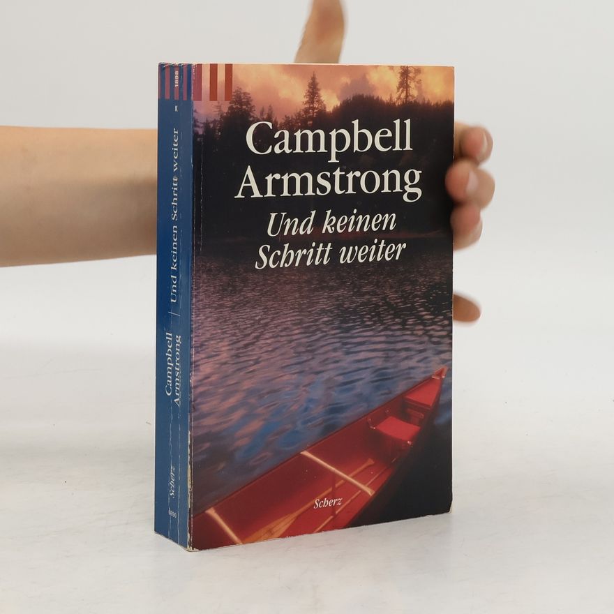 Campbell Armstrong Und keinen Schritt weiter. Roman