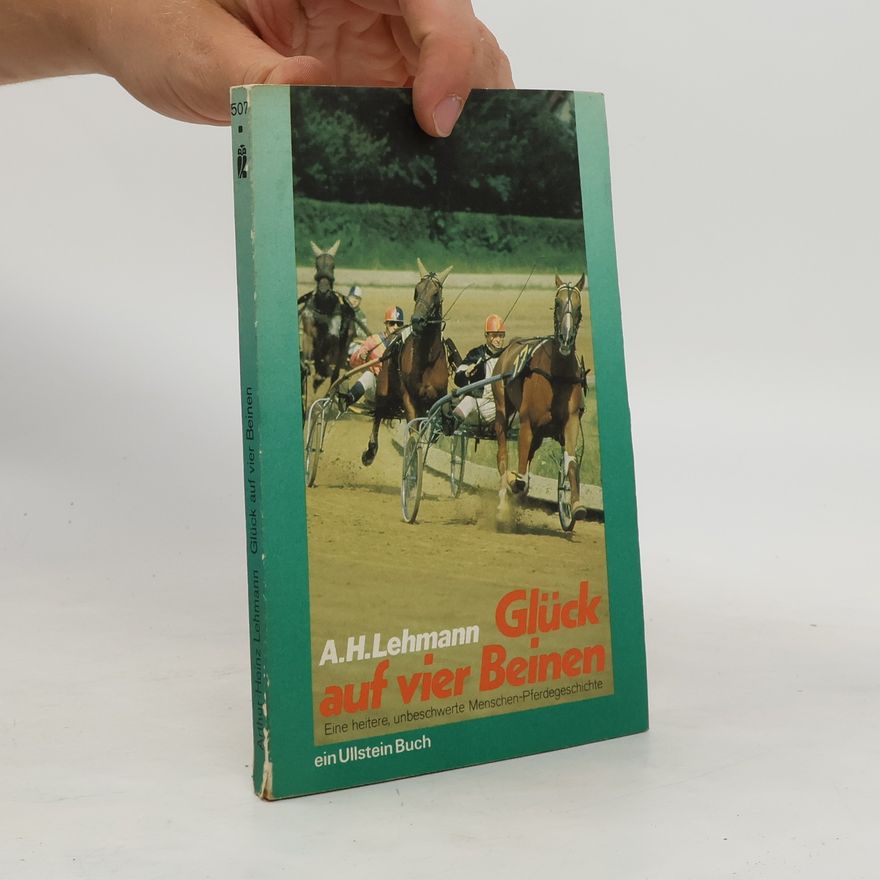 A.H. Lehmann Glück auf vier Beinen - bk590