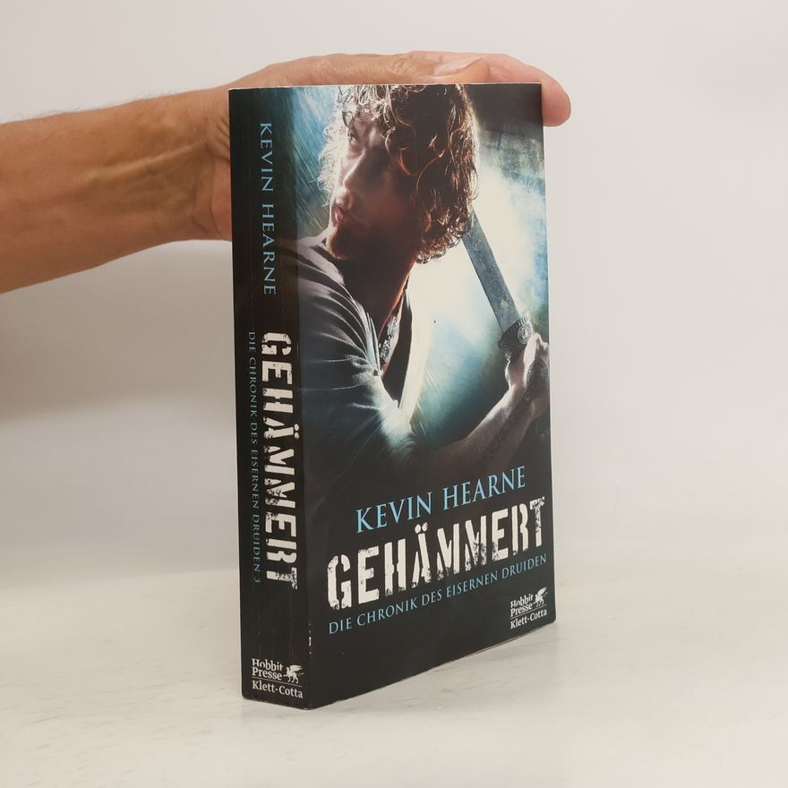 Kevin Hearne Die Chronik des Eisernen Druiden, Gehämmert