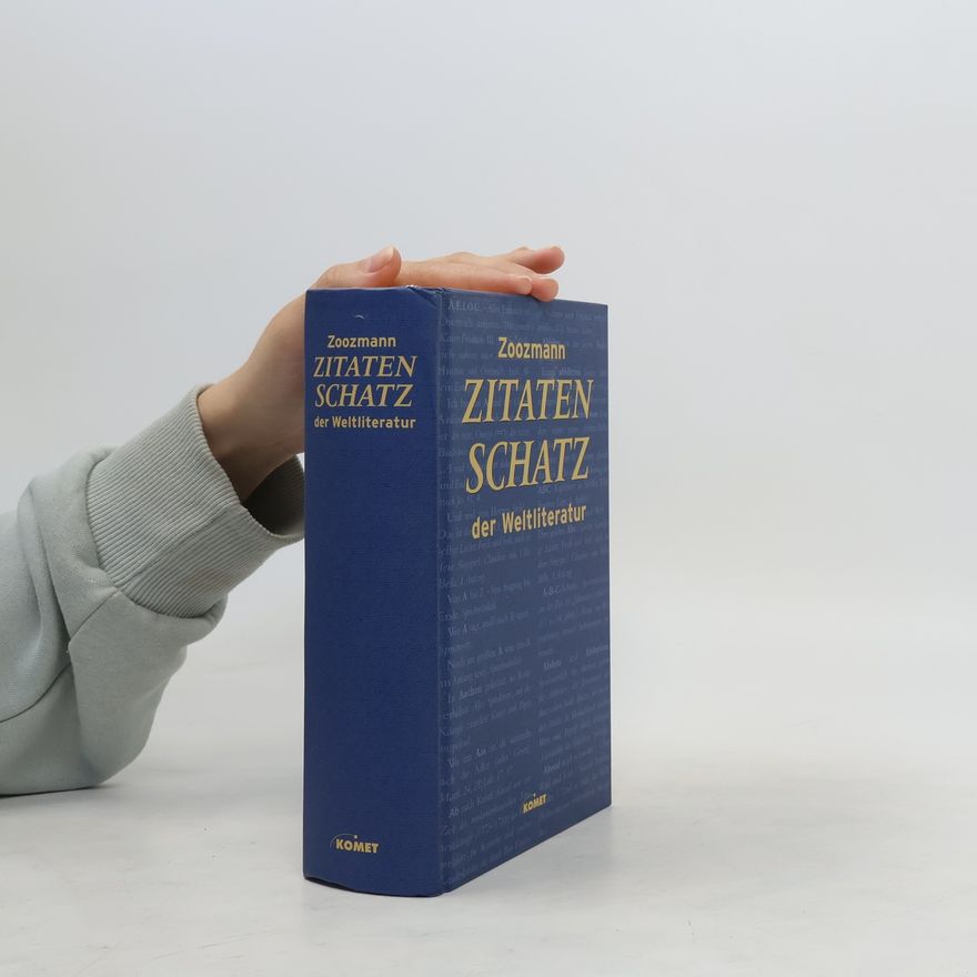 Richard Zoozmann Zitatenschatz der Weltliteratur