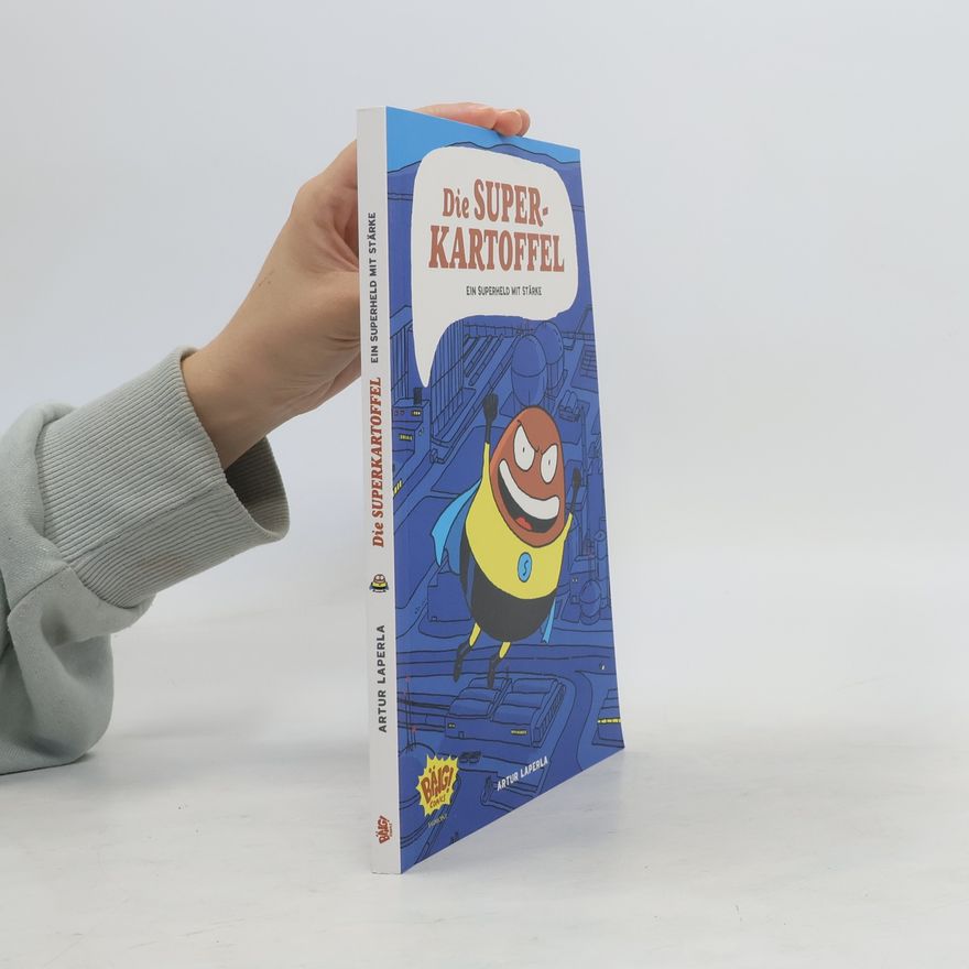 Laperla Die Superkartoffel - ein Superheld mit Stärke