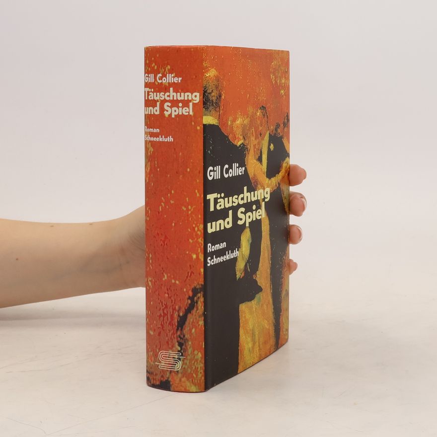 Gill K. Collier Täuschung und Spiel