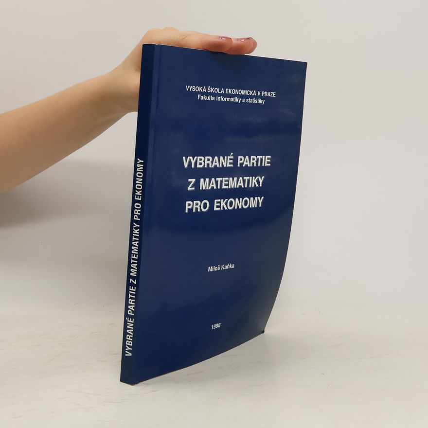 Miloš Kaňka Vybrané partie z matematiky pro ekonomy