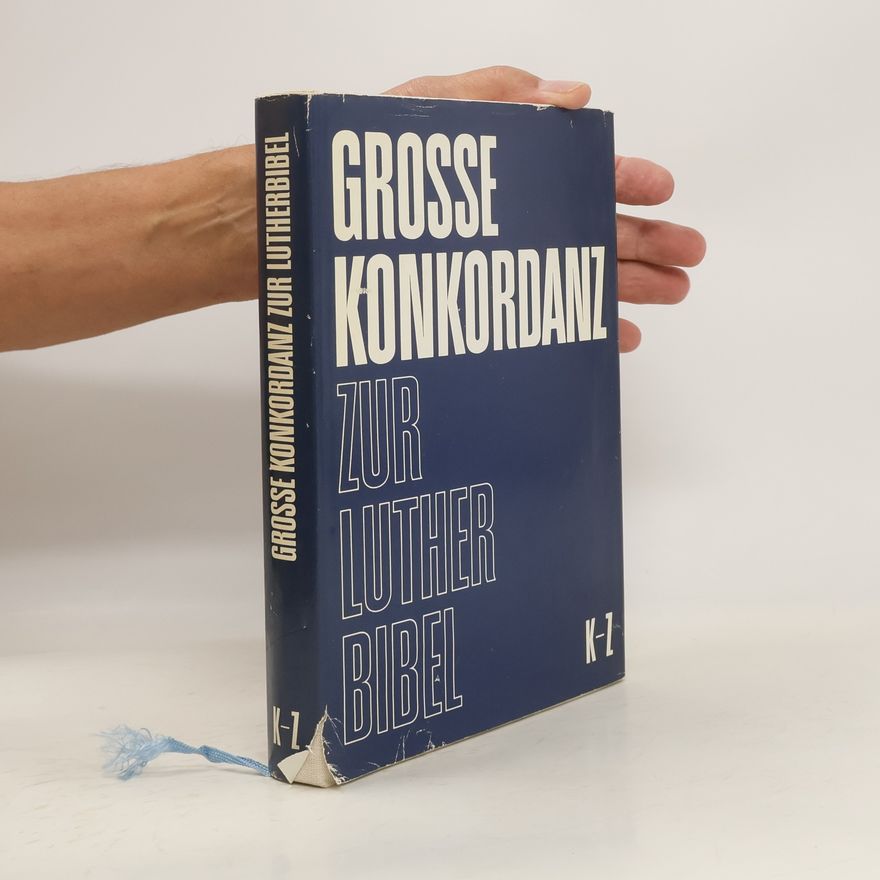 Autorenkollektiv Große Konkordanz zur Lutherbibel