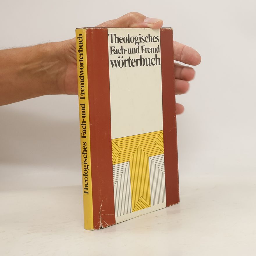 Autorenkollektiv Theologisches Fach-und Fremdwörterbuch