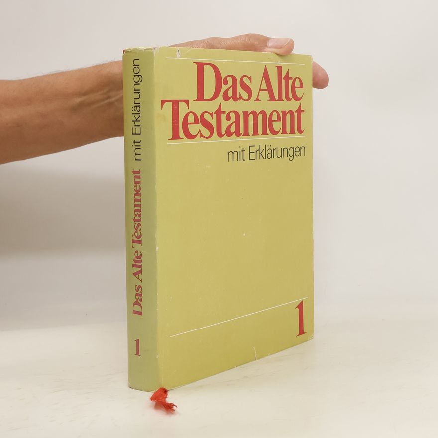 Martin Luther Das Alte Testament mit Erklärungen. Band 1