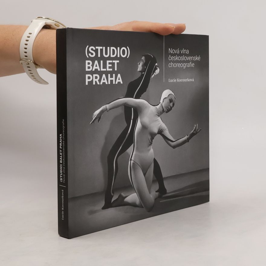 Lucie Kocourková (Studio) Balet Praha. Nová vlna československé choreografie
