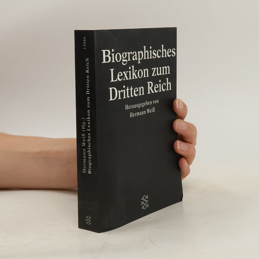 Hermann Weis Biographisches Lexikon zum Dritten Reich