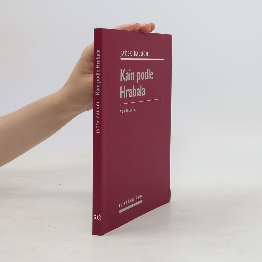 Jacek Baluch Kain podle Hrabala