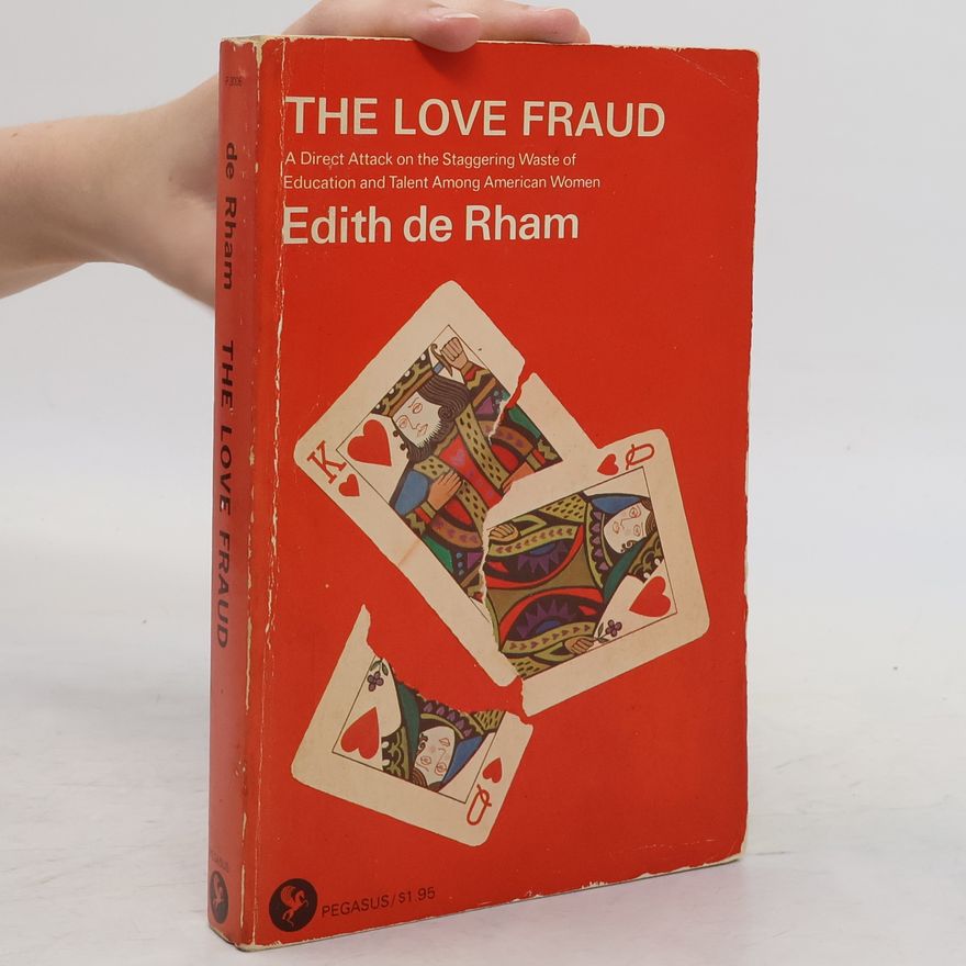 Edith de Rham The Love Fraud