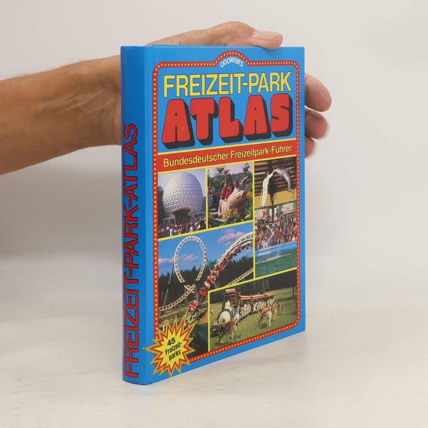 Kurt Odörfer Freizeit-Park-Atlas