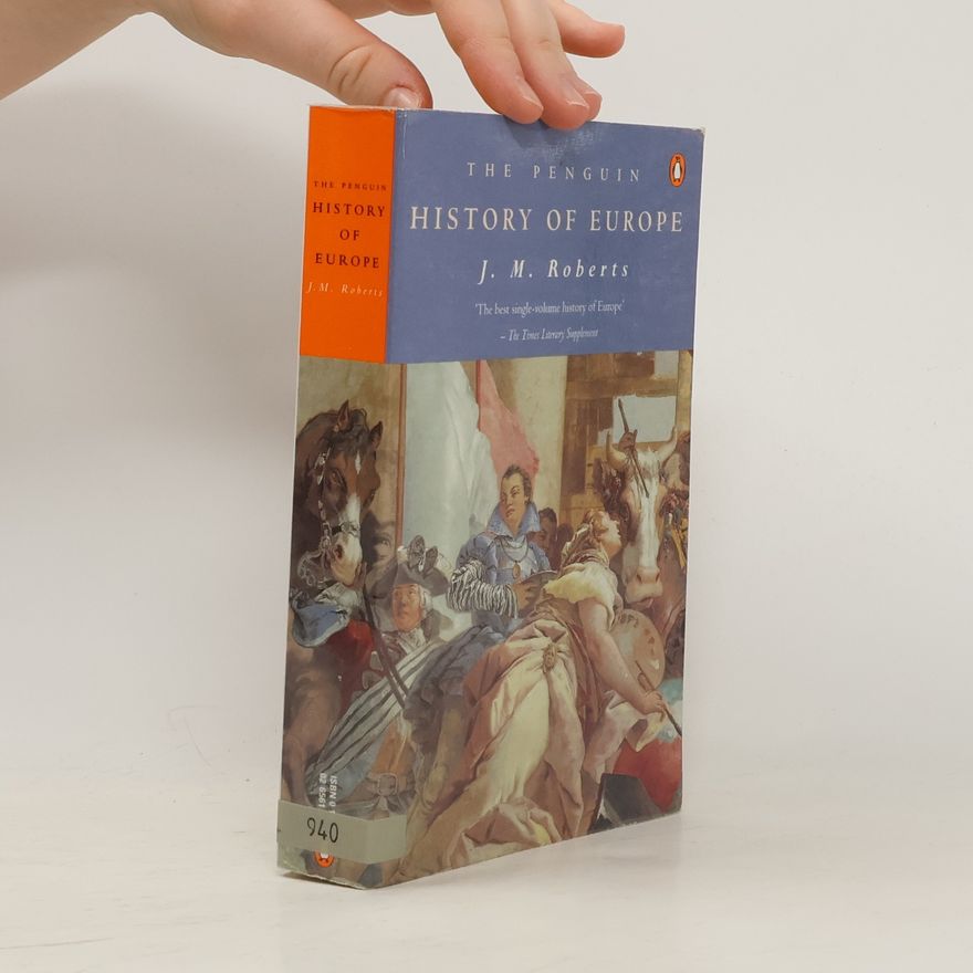 John Morris Roberts The Penguin History of Europe