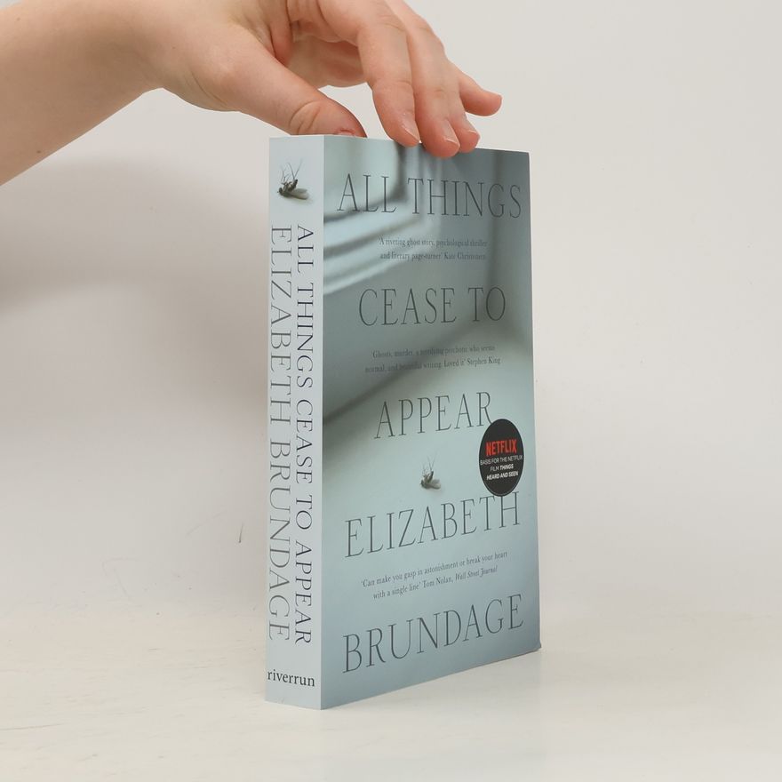 Brundage Elizabeth All Things Cease to Appear