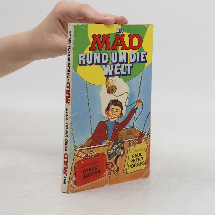 Frank Jacobs Mit Mad rund um die Welt