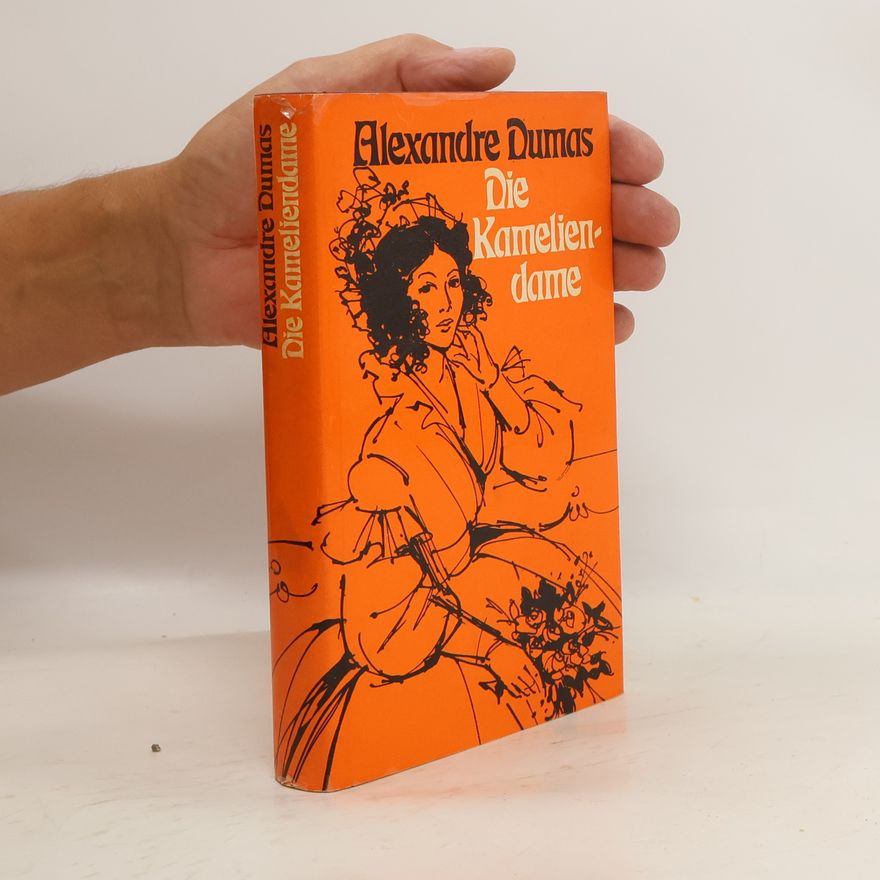 Alexandre Dumas der Jüngere Die Kamelien Dame