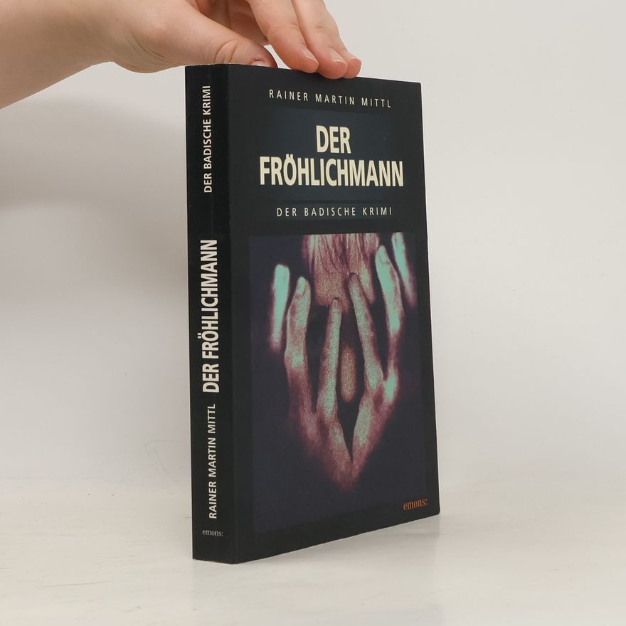 Rainer Martin Mittl Der Fröhlichmann