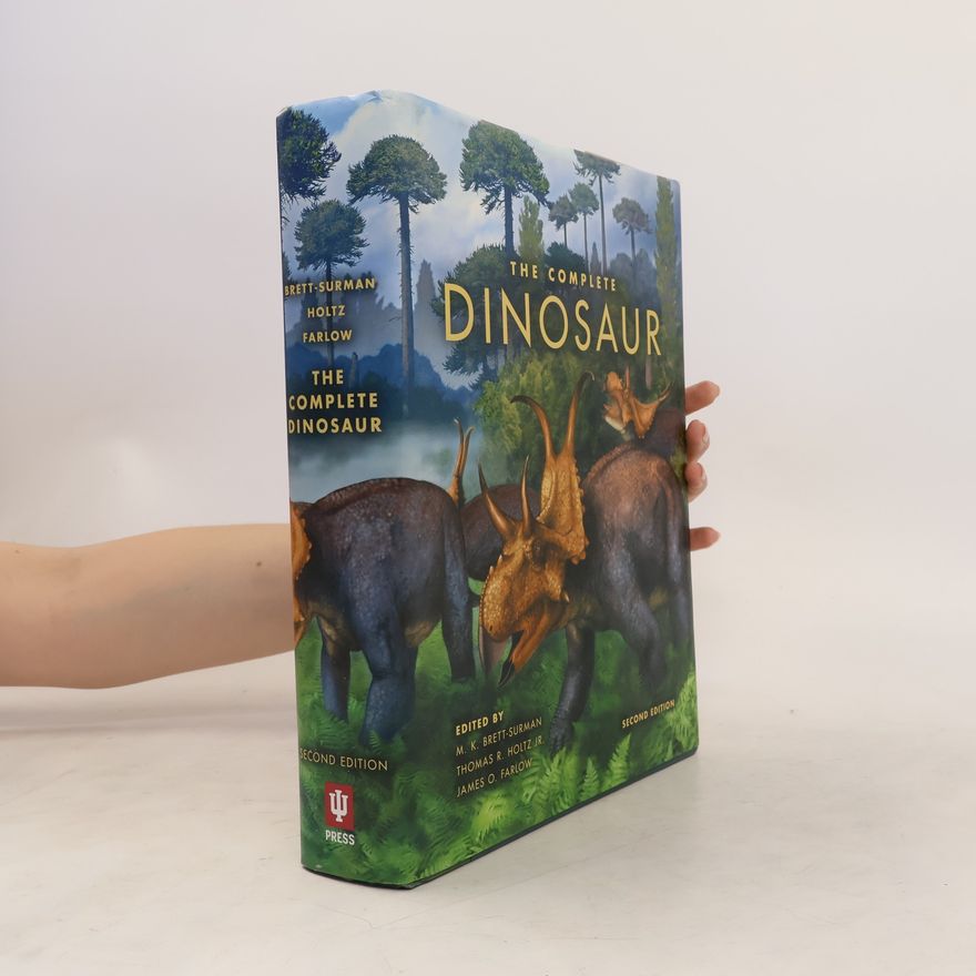 James O. Farlow The Complete Dinosaur