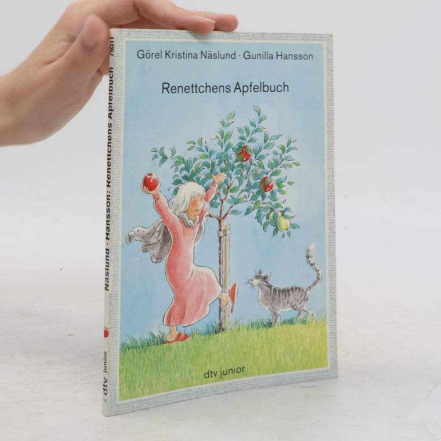 Görel Kr. Näslund Renettchens Apfelbuch.