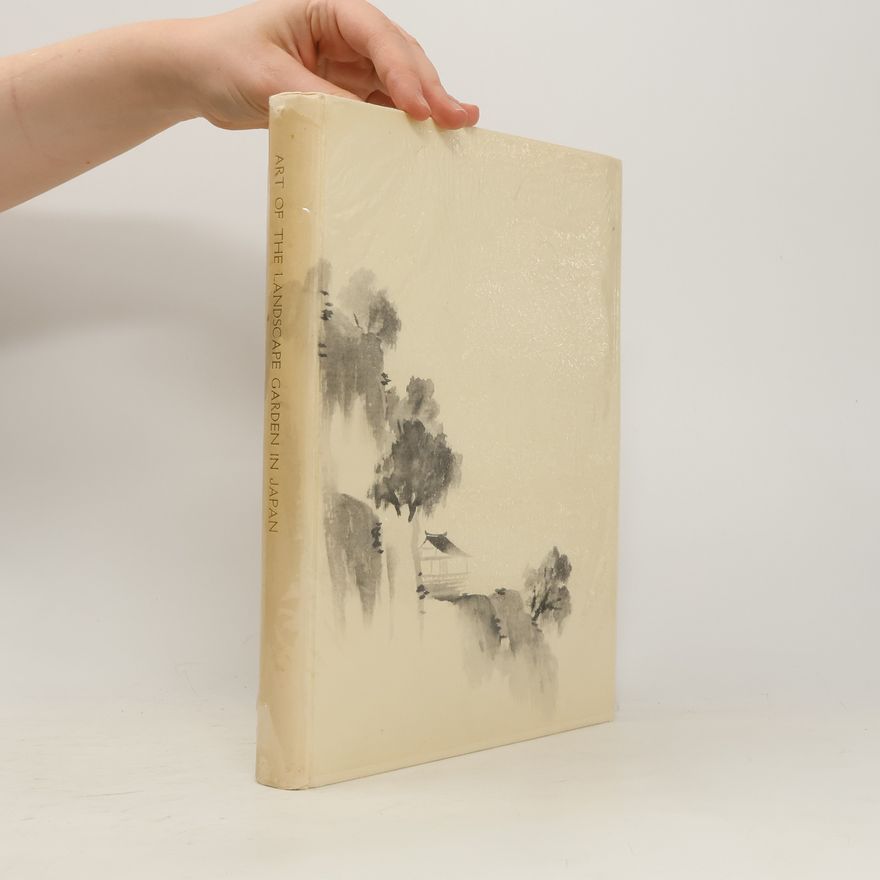 Tsuyoshi Tamura Art of the Landscape Garden in Japan