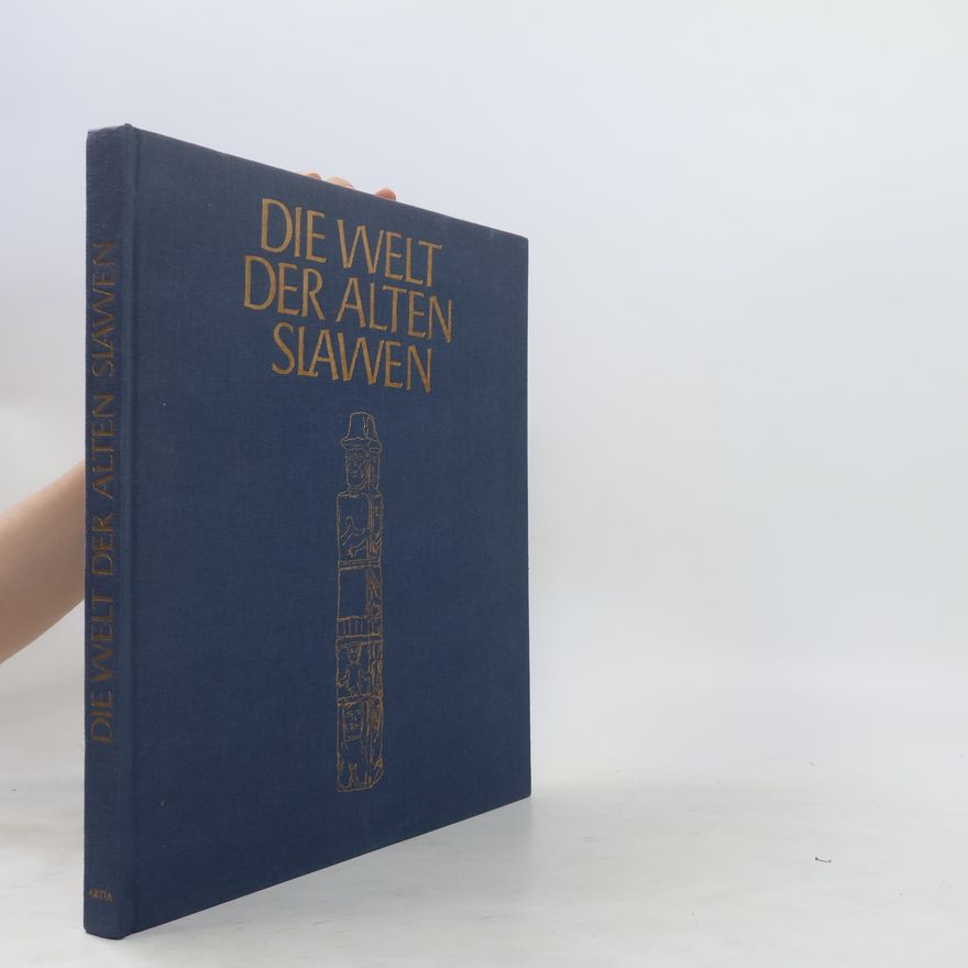 Pavel Vácha Die Welt der alten Slawen