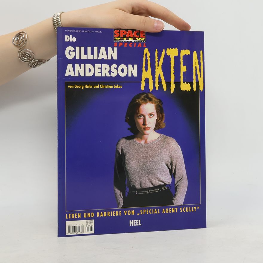 Georg Haler Die Gillian-Anderson-Akten
