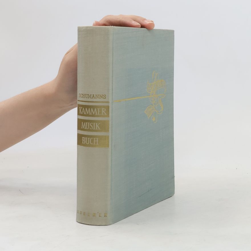 Otto Schumann Schumanns Kammermusikbuch
