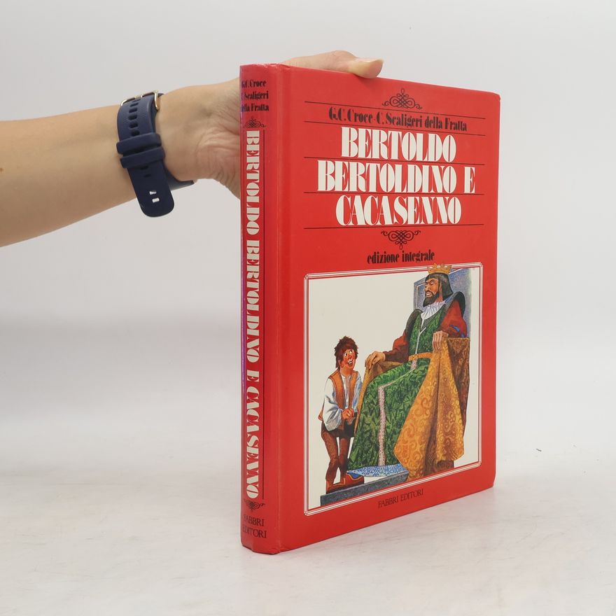 Giulio Cesare Croce Bertoldo, Bertoldino e Cacasenno