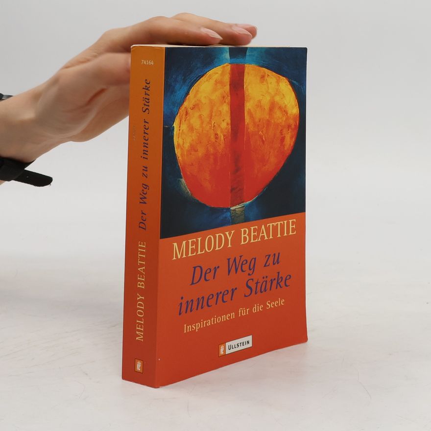 Melody Beattie Der Weg zu innerer Stärke