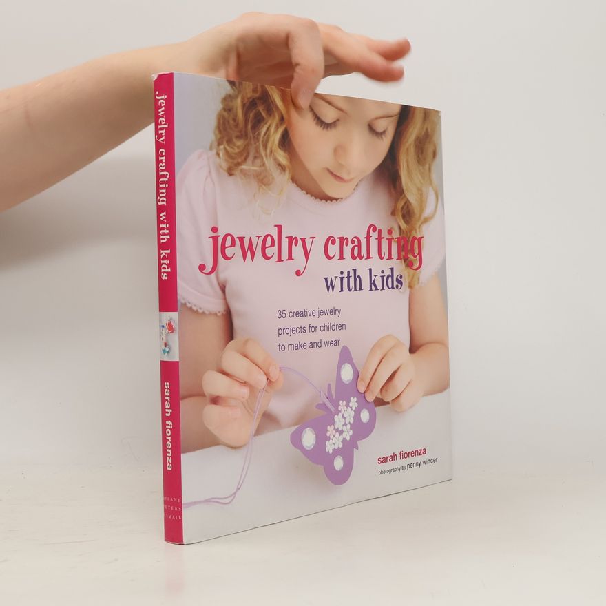 Sarah Fiorenza Jewelry Crafting with Kids