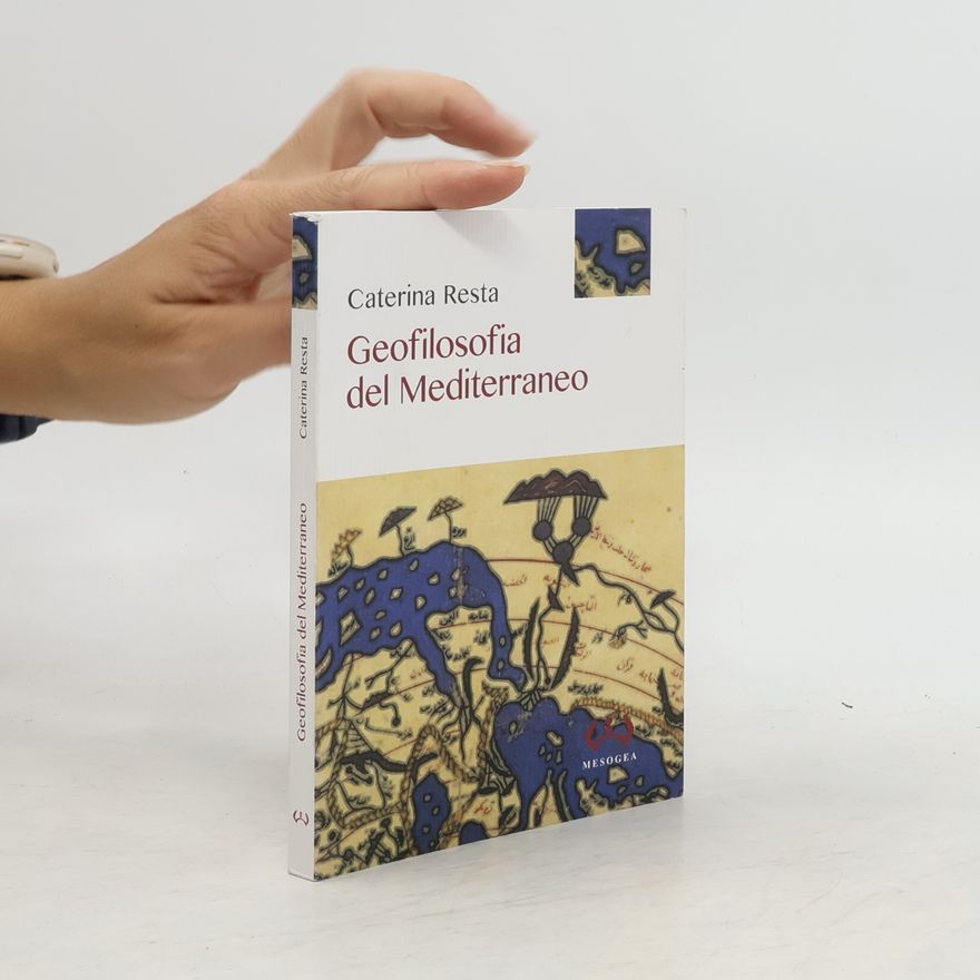 Caterina Resta Geofilosofia del Mediterraneo