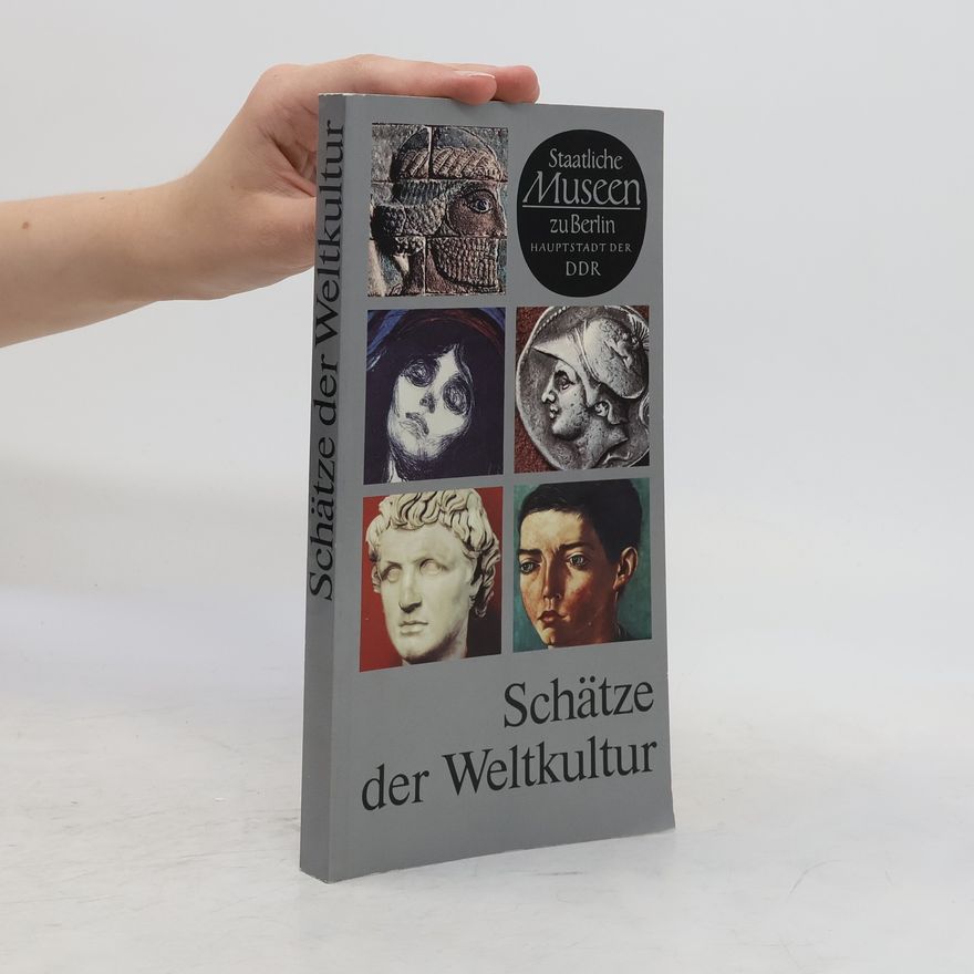 Autorenkollektiv Schätze der Weltkultur