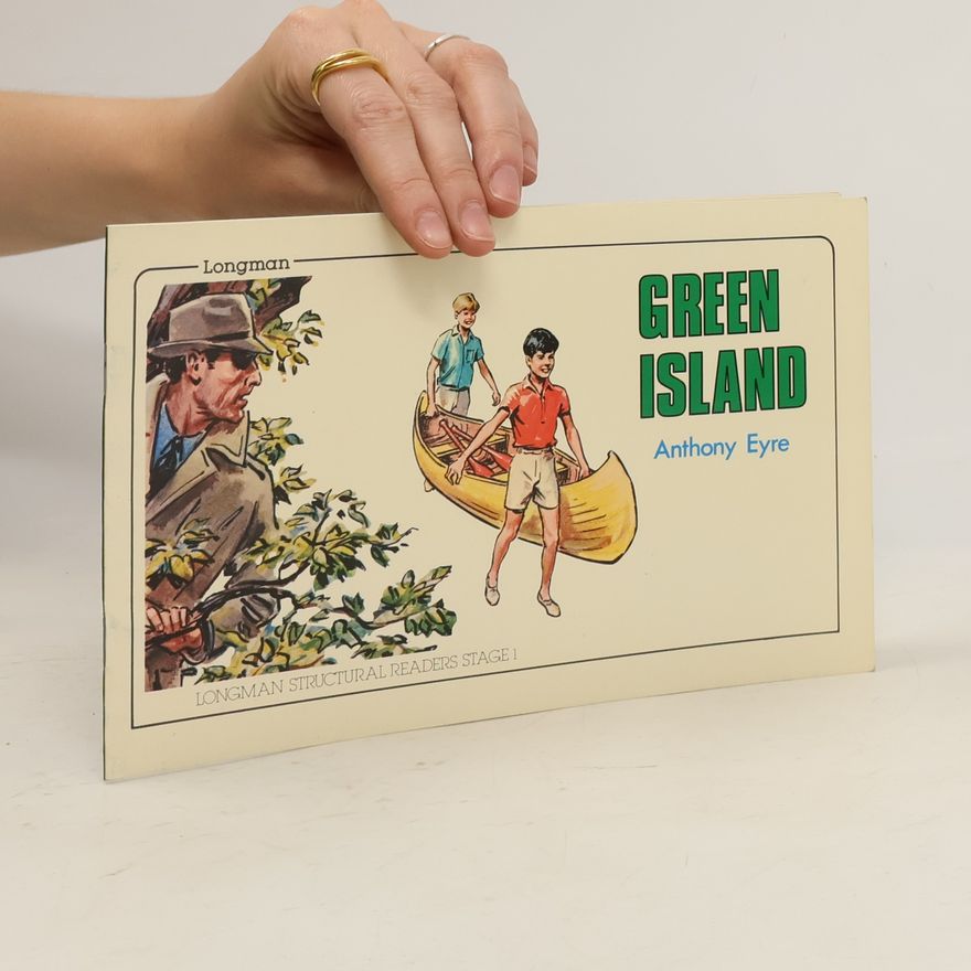 Anthony Eyre Longman Structural Readers - 1: Green Island