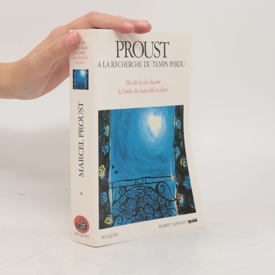 Marcel Proust À la recherche du temps perdu