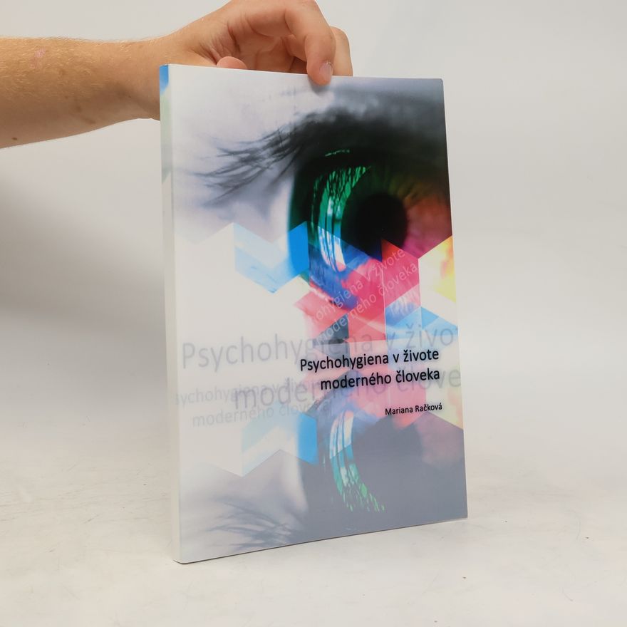 Mariana Račková Psychohygiena v živote moderného človeka