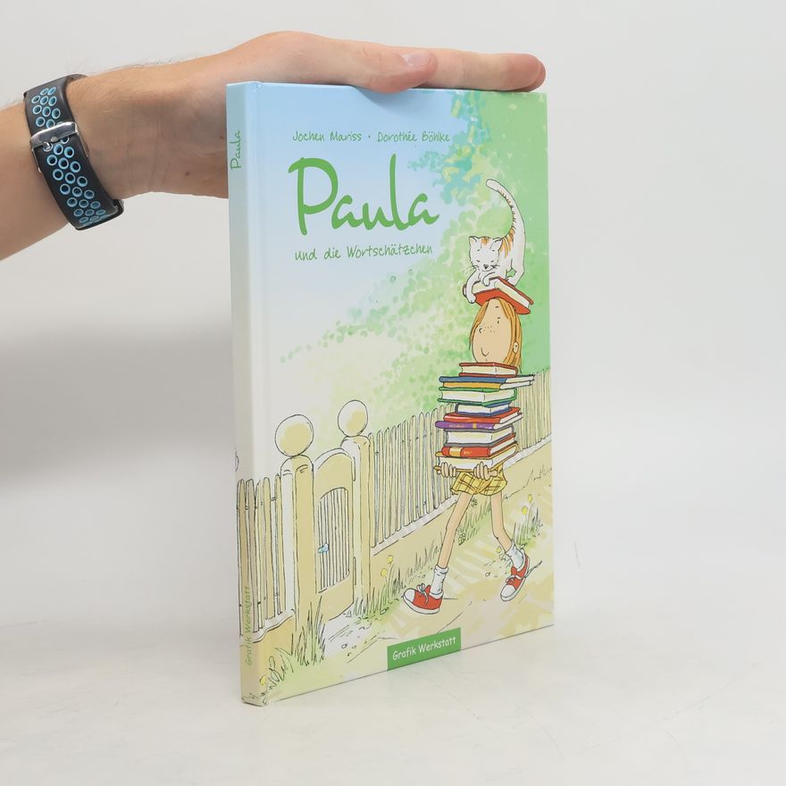 Jochen Mariss Paula und die Wortschätzchen